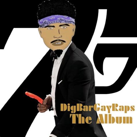 DigBarGayRaps